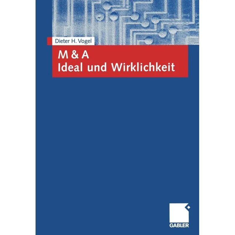 M & A Ideal und Wirklichkeit