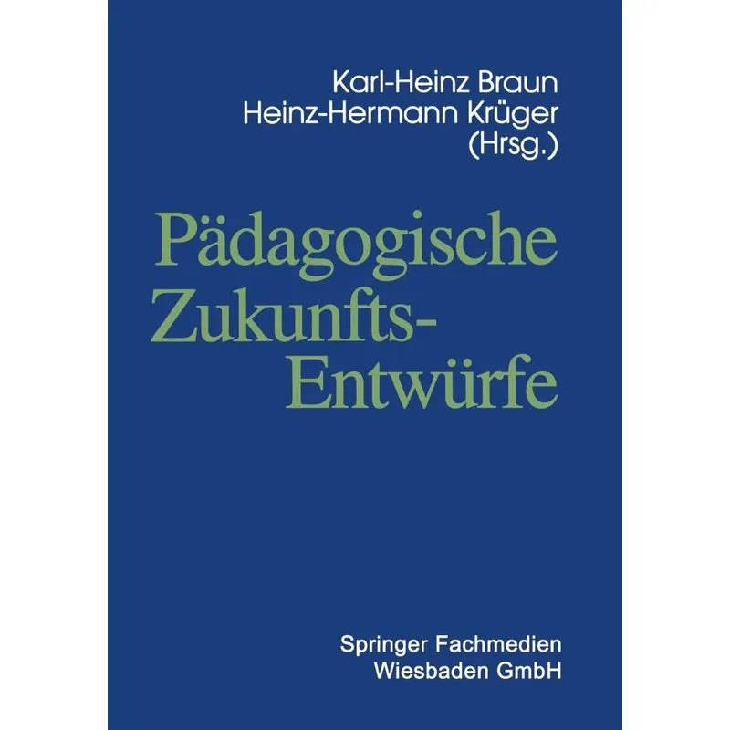 Pädagogische Zukunftsentwürfe