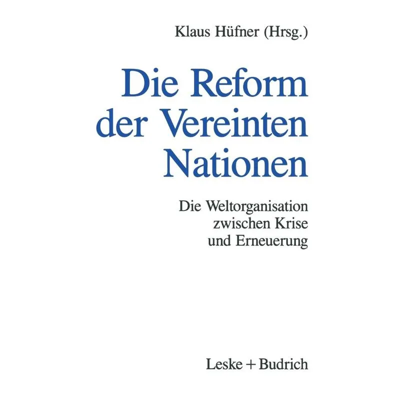 Die Reform der Vereinten Nationen