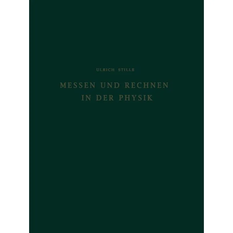 Messen Und Rechnen in Der Physik