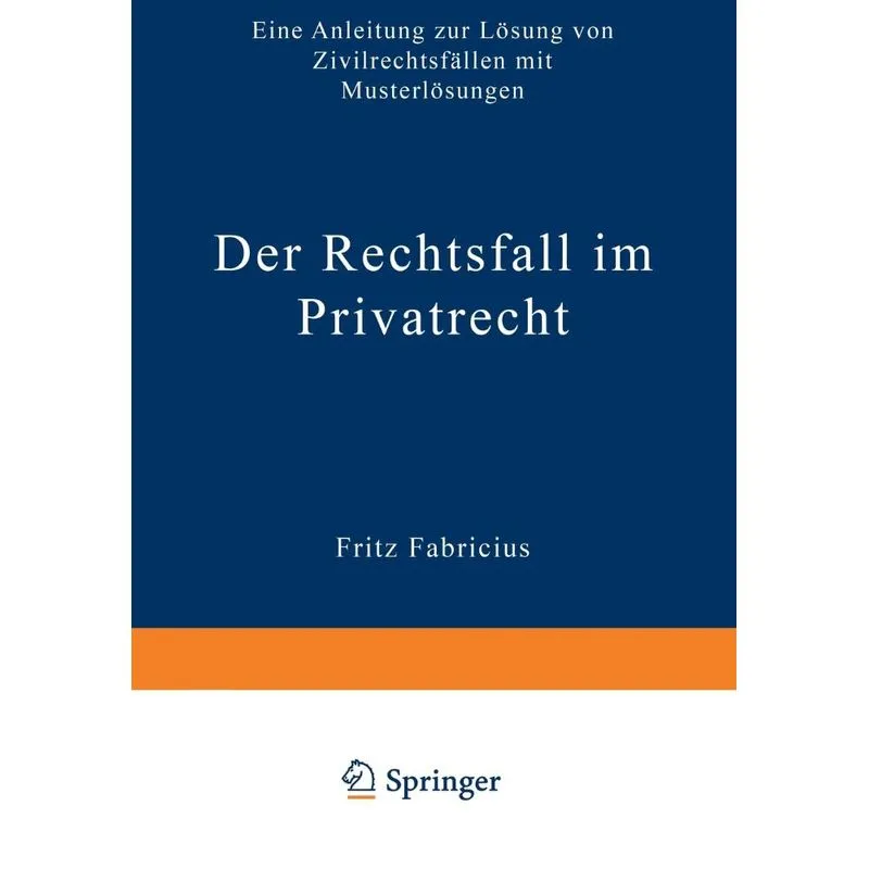 Der Rechtsfall im Privatrecht