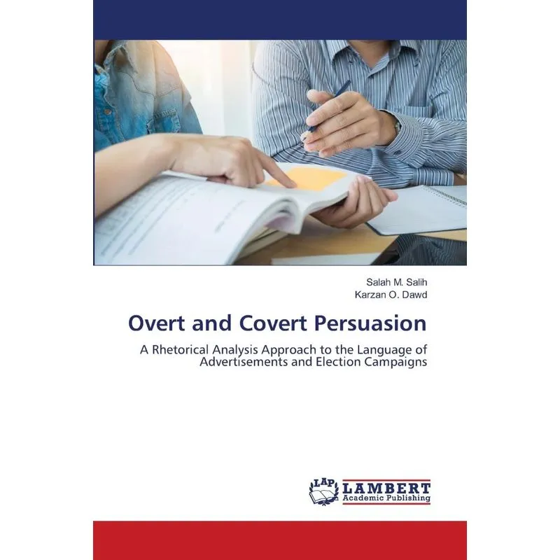 Overt and Covert Persuasion