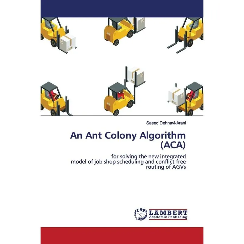 An Ant Colony Algorithm (ACA)