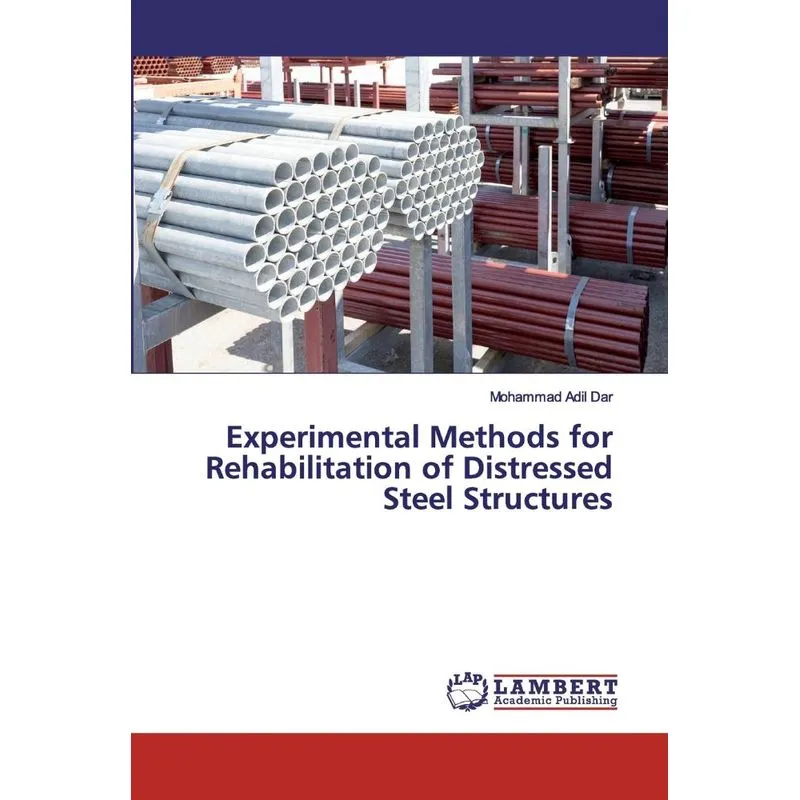 Experimental Methods for Rehabilitation of Distressed Steel