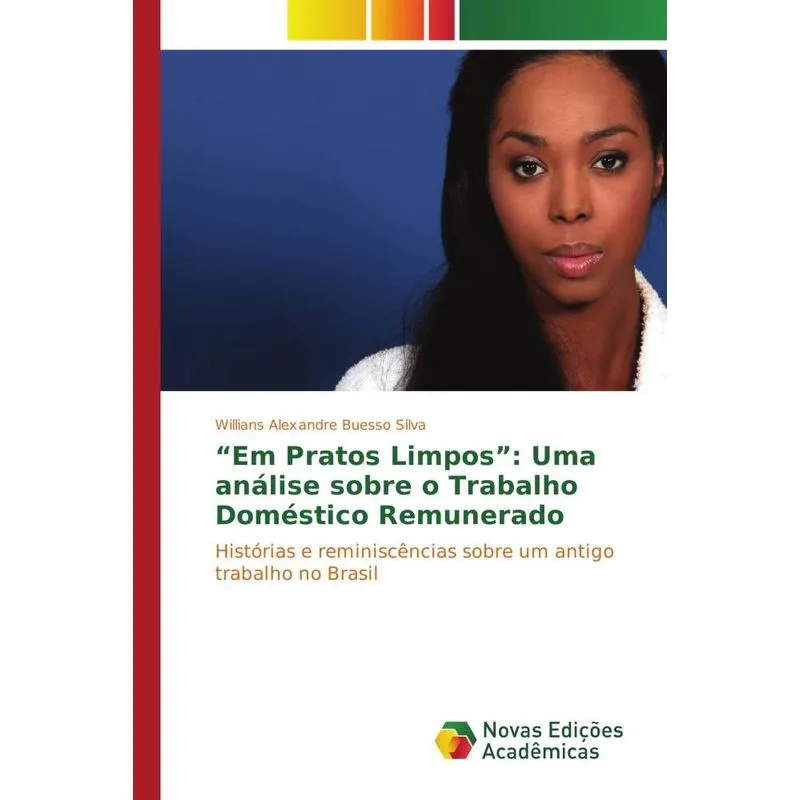 EM PRATOS LIMPOS: UMA ANALISE SOBRE O TRABALHO DOMESTICO R