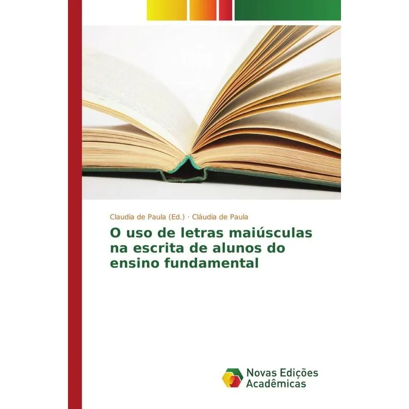 O USO DE LETRAS MAIUSCULAS NA ESCRITA DE ALUNOS DO ENSINO FU