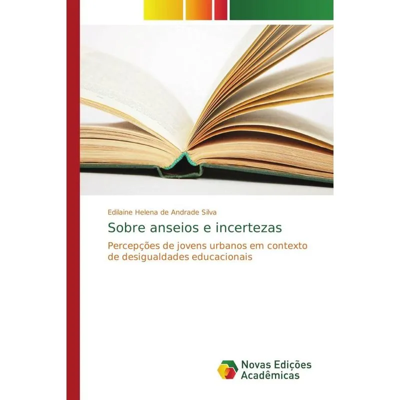 SOBRE ANSEIOS E INCERTEZAS