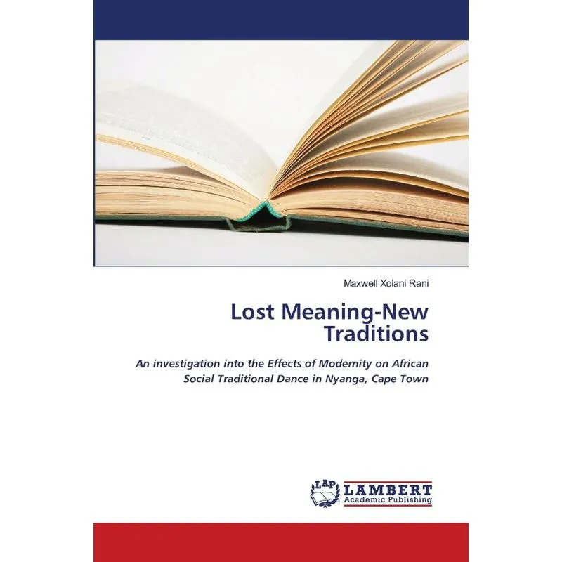 Lost Meaning-New Traditions