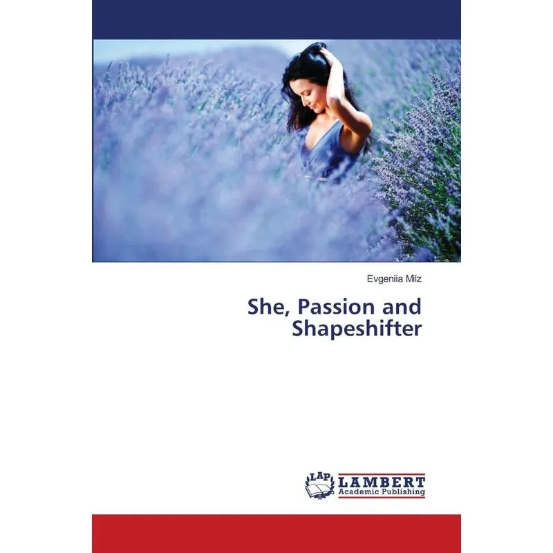 She, Passion and Shapeshifter