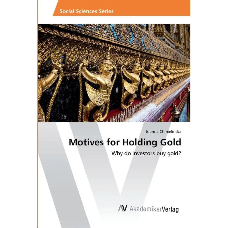 Motives for Holding Gold