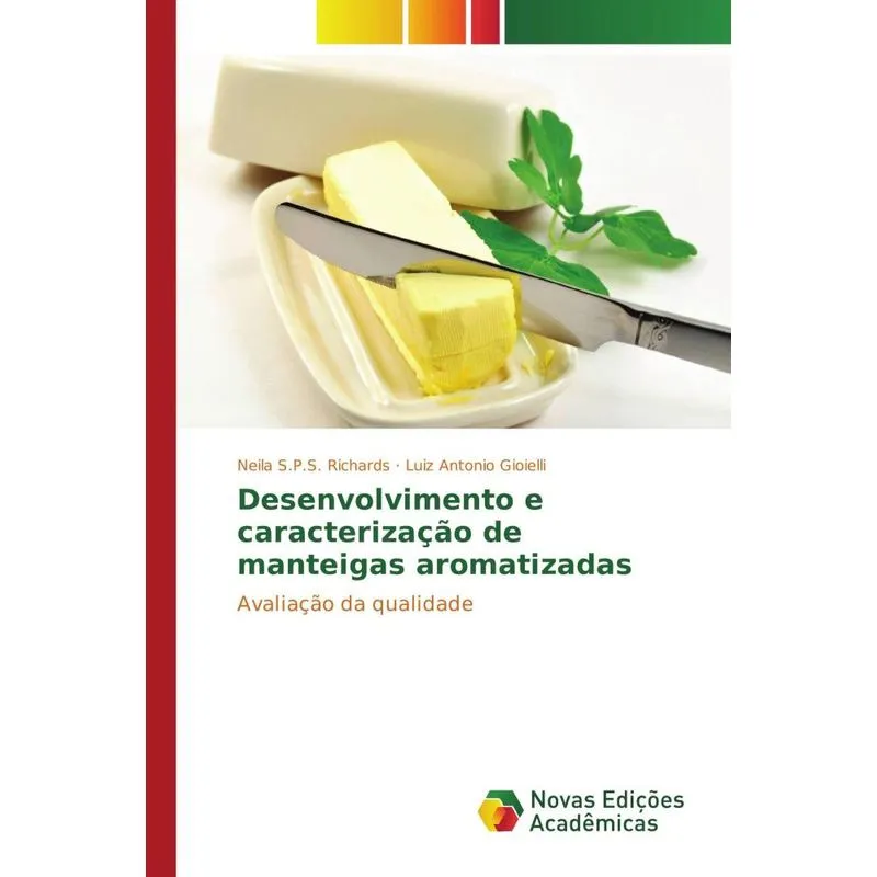 DESENVOLVIMENTO E CARACTERIZACAO DE MANTEIGAS AROMATIZADAS