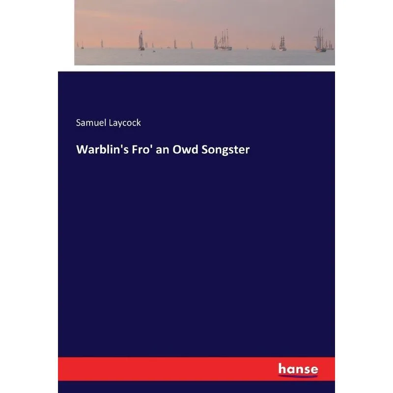 Warblins Fro an Owd Songster