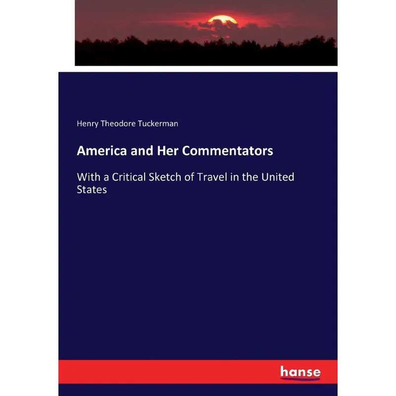 America and Her Commentators