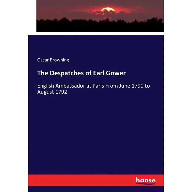 The Despatches of Earl Gower