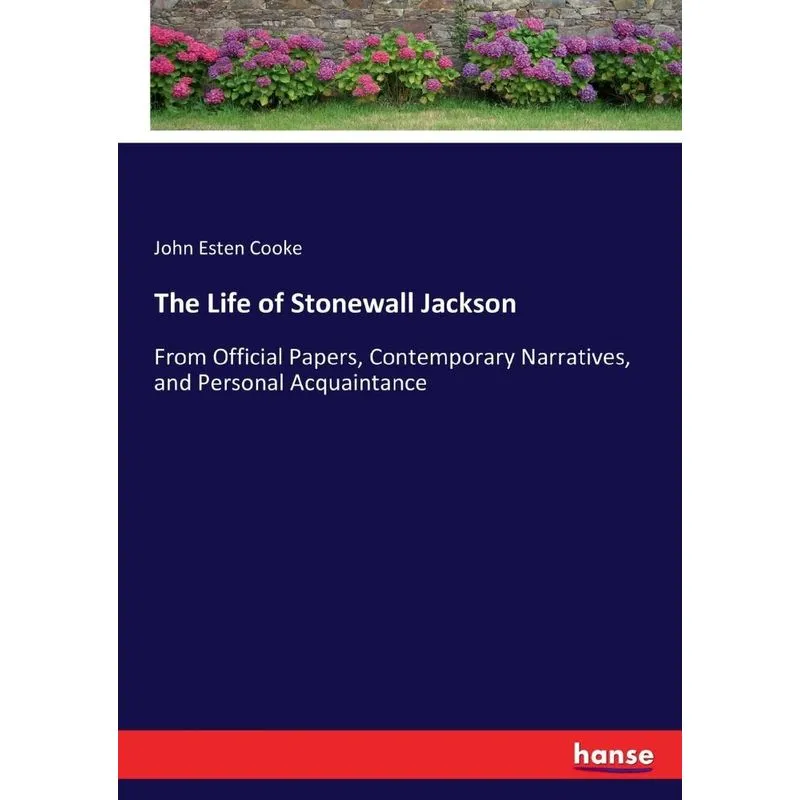 The Life of Stonewall Jackson