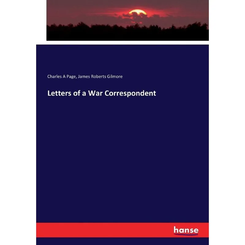 Letters of a War Correspondent