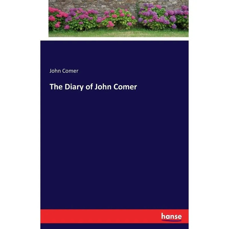 The Diary of John Comer