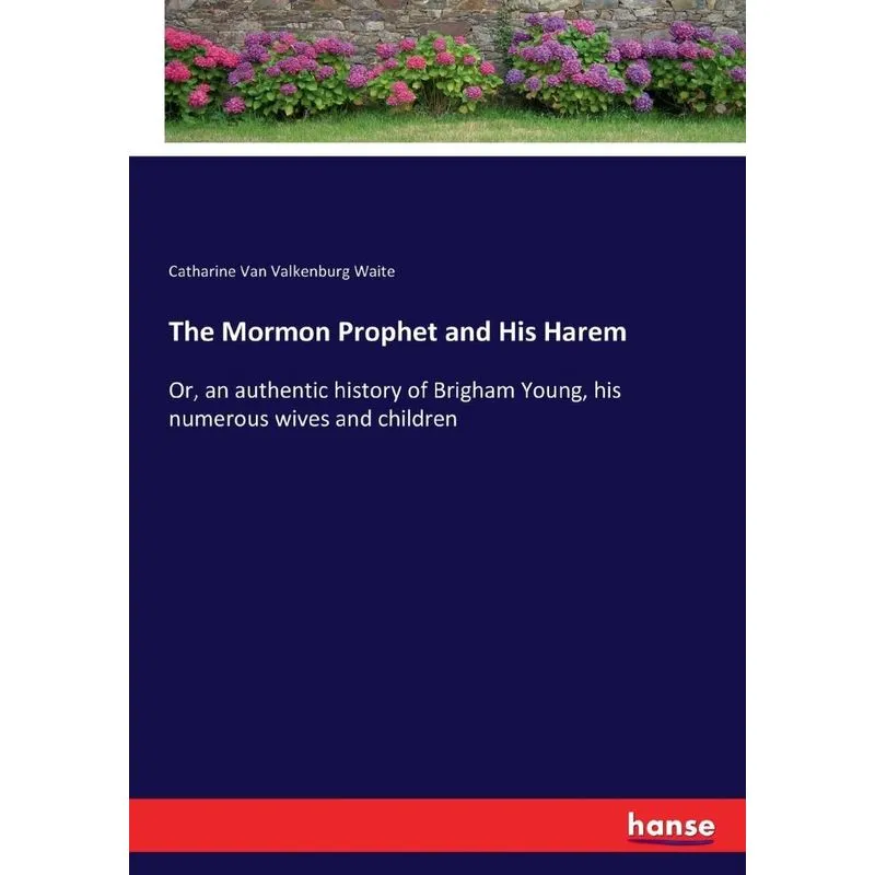 The Mormon Prophet and His Harem