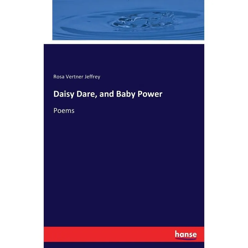 Daisy Dare, and Baby Power