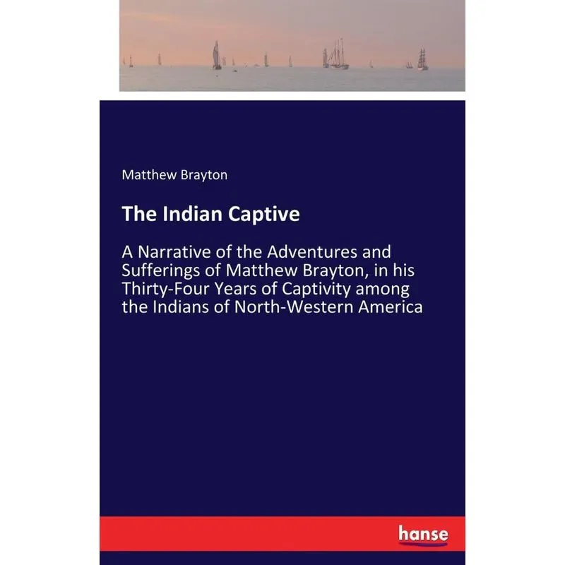 The Indian Captive