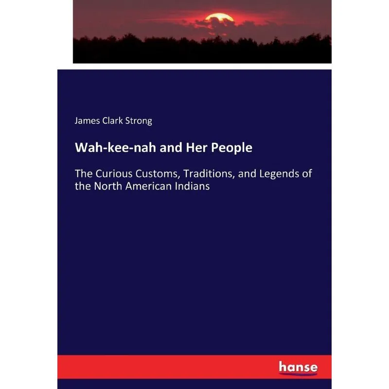 Wah-kee-nah and Her People