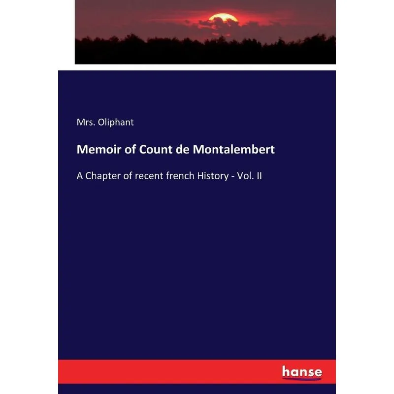 Memoir of Count de Montalembert