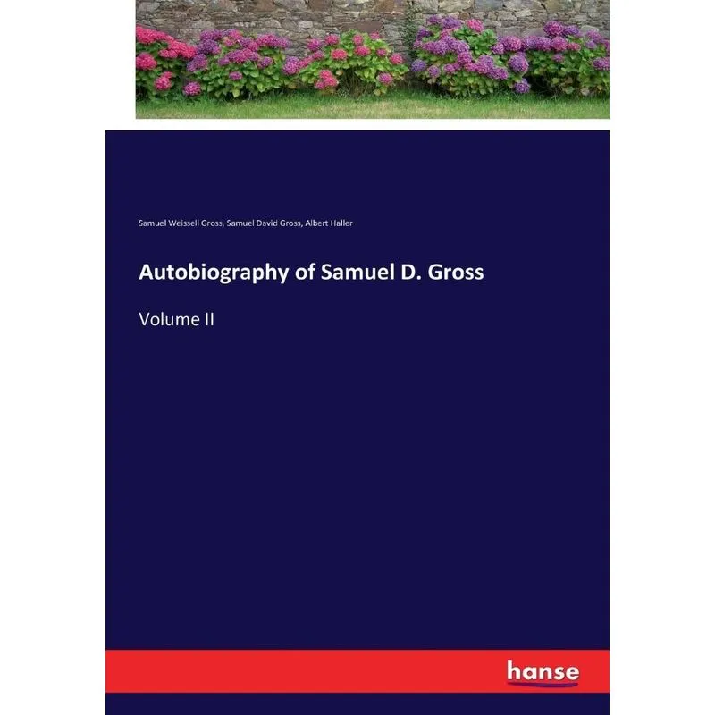 Autobiography of Samuel D. Gross