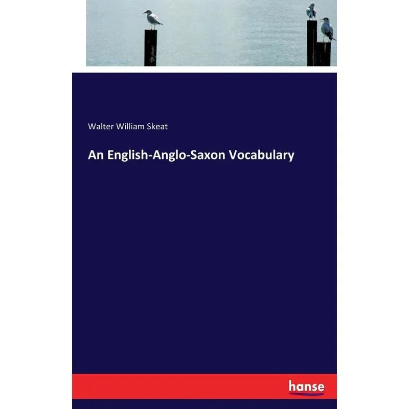 An English-Anglo-Saxon Vocabulary