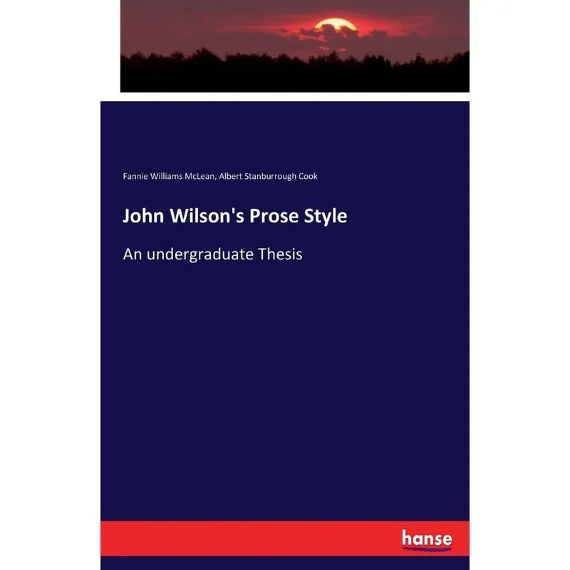 John Wilsons Prose Style