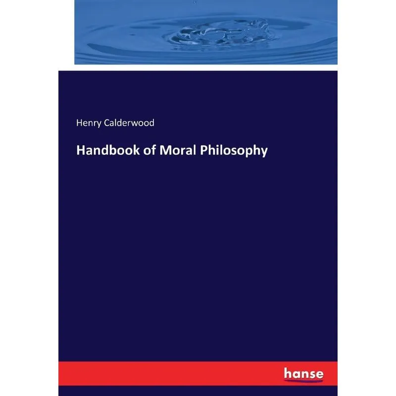 Handbook of Moral Philosophy