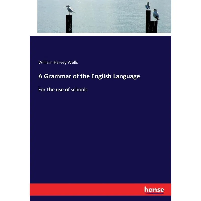 A Grammar of the English Language