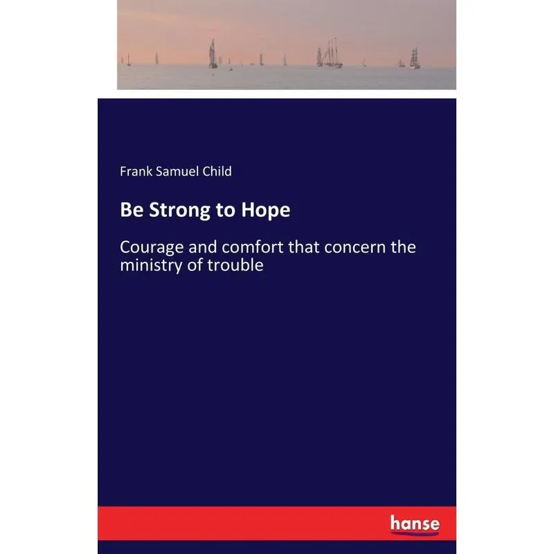 Be Strong to Hope