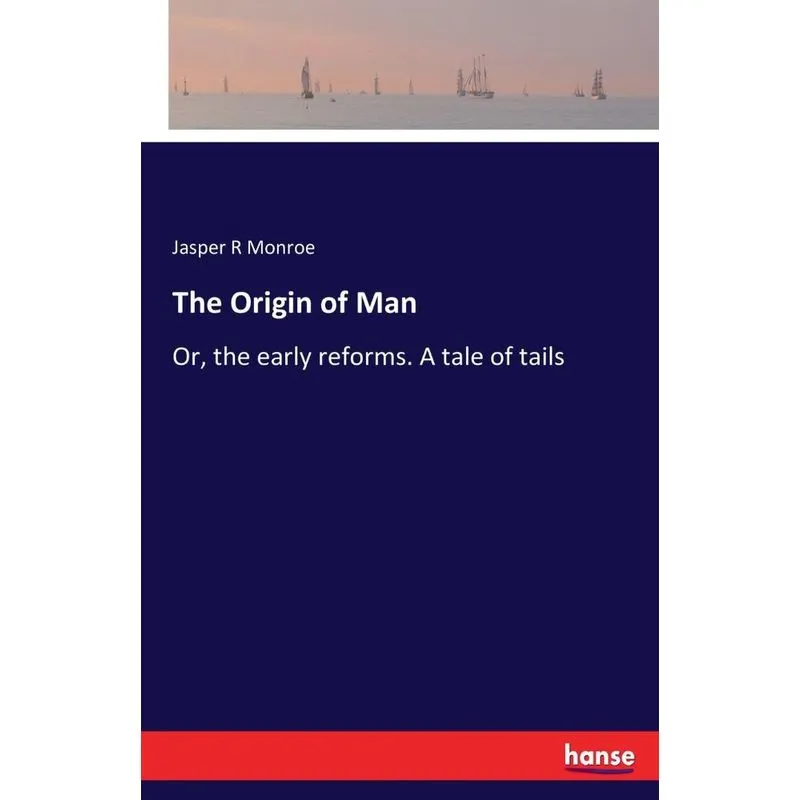 The Origin of Man