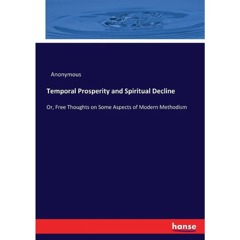 Temporal Prosperity and Spiritual Decline