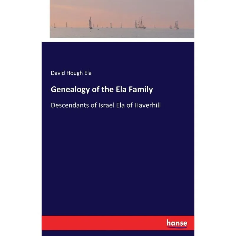 Genealogy of the Ela Family