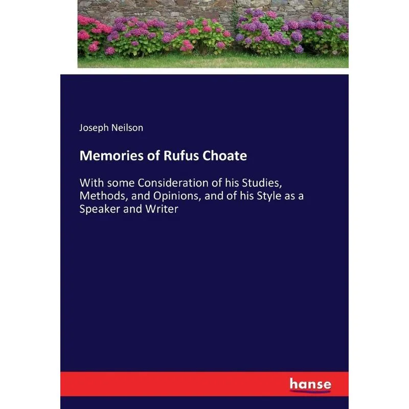 Memories of Rufus Choate