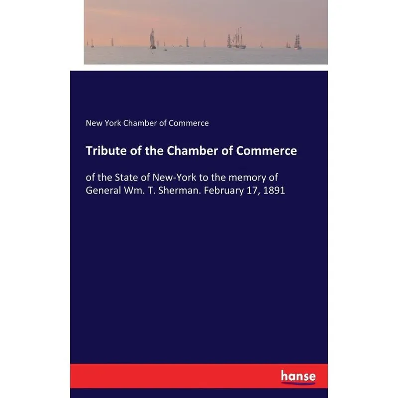 Tribute of the Chamber of Commerce