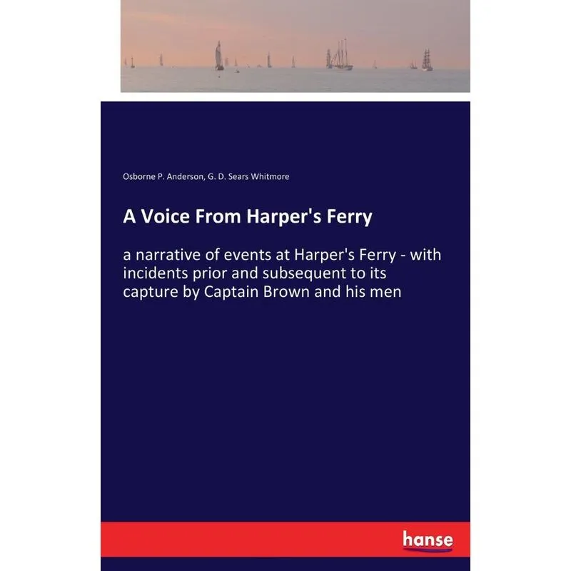 A Voice From Harpers Ferry