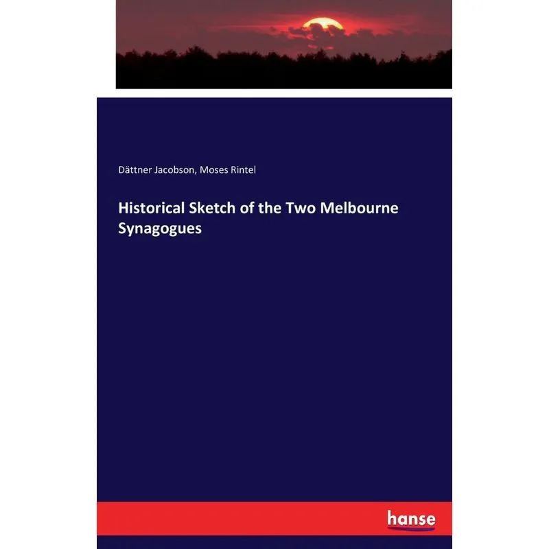 Historical Sketch of the Two Melbourne Synagogues