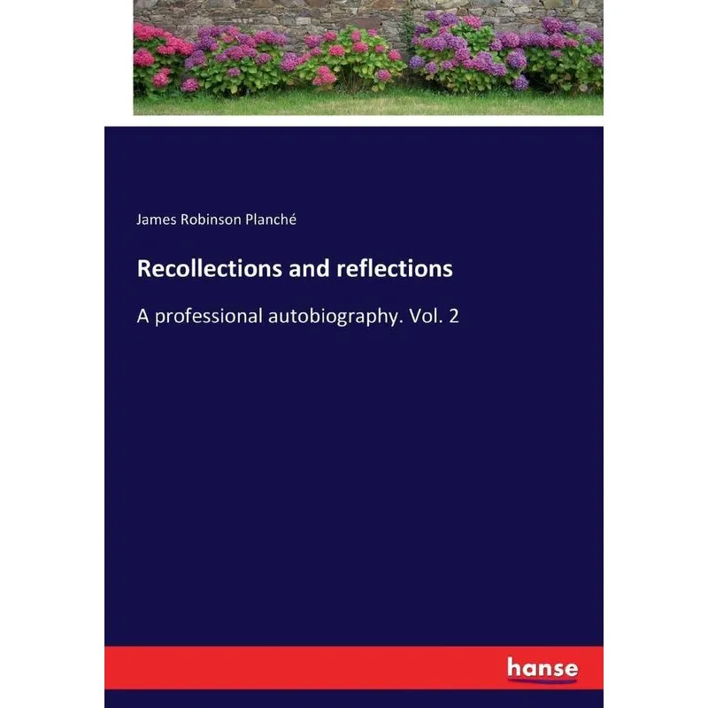 Recollections and reflections