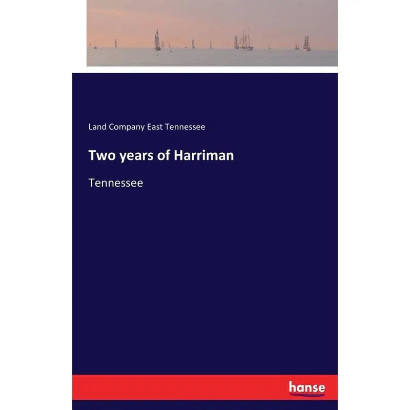 Two years of Harriman