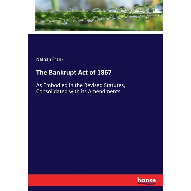 The Bankrupt Act of 1867