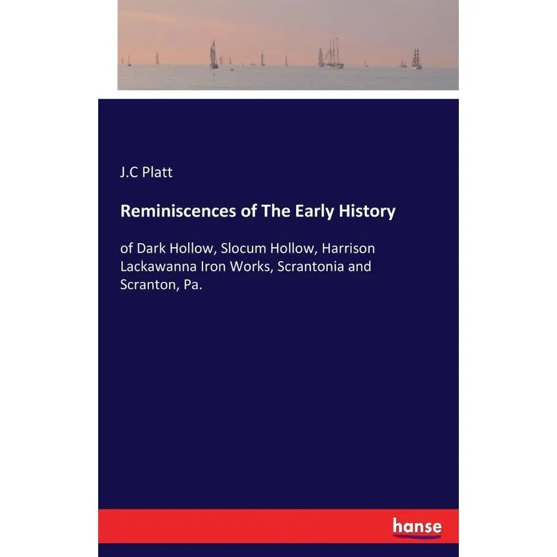 Reminiscences of The Early History