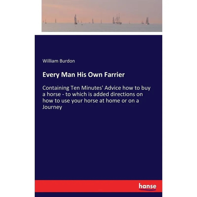Every Man His Own Farrier