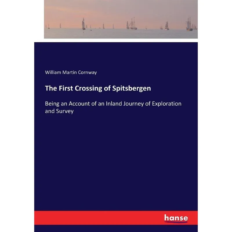 The First Crossing of Spitsbergen
