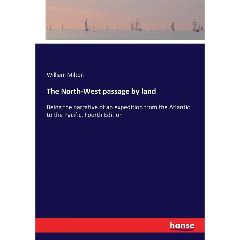 The North-West passage by land