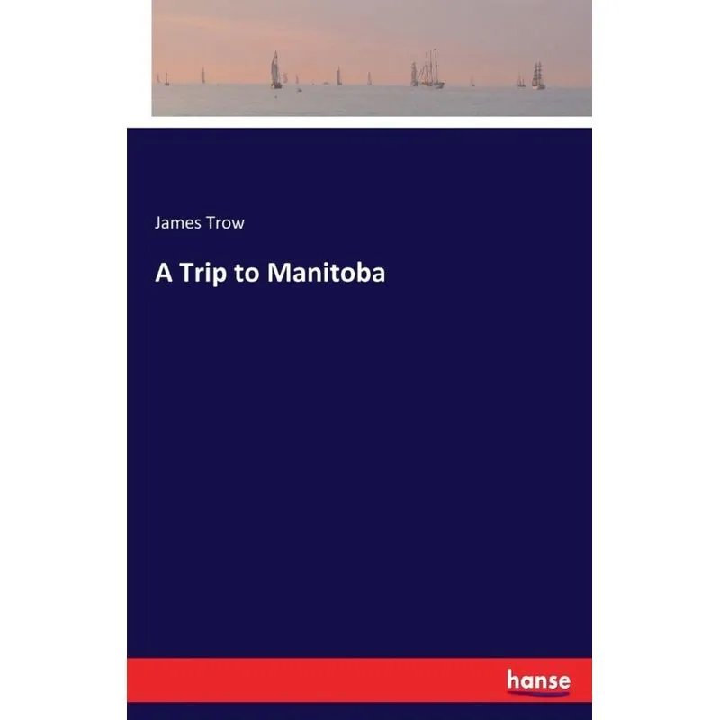 A Trip to Manitoba