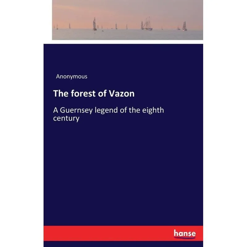 The forest of Vazon
