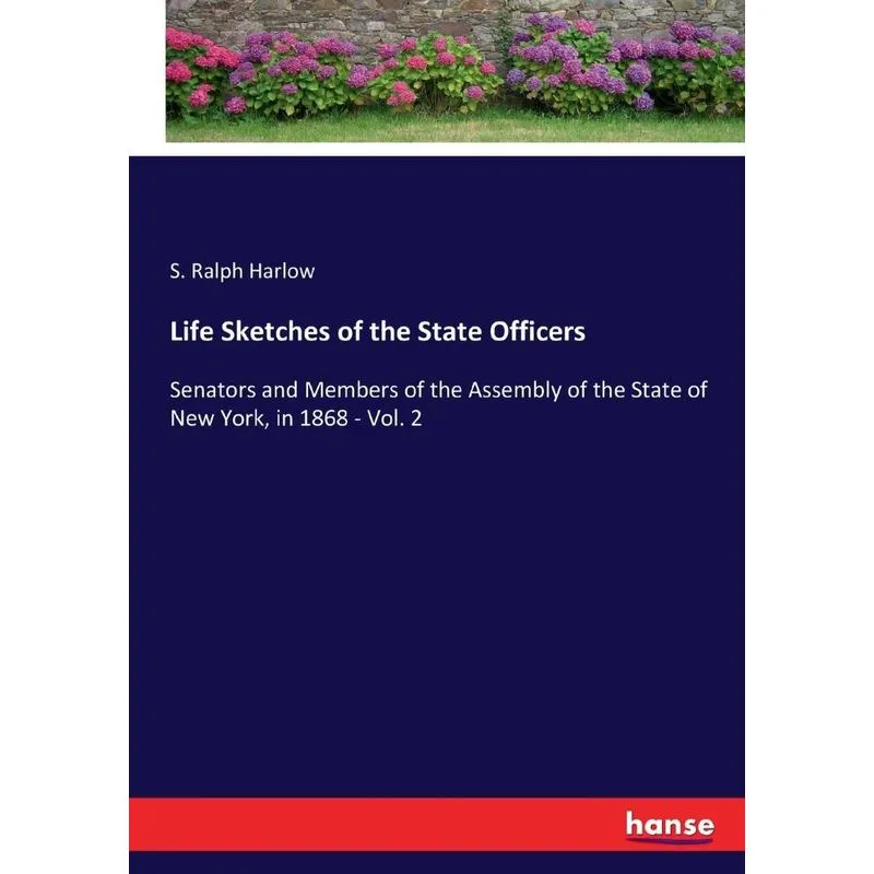 Life Sketches of the State Officers