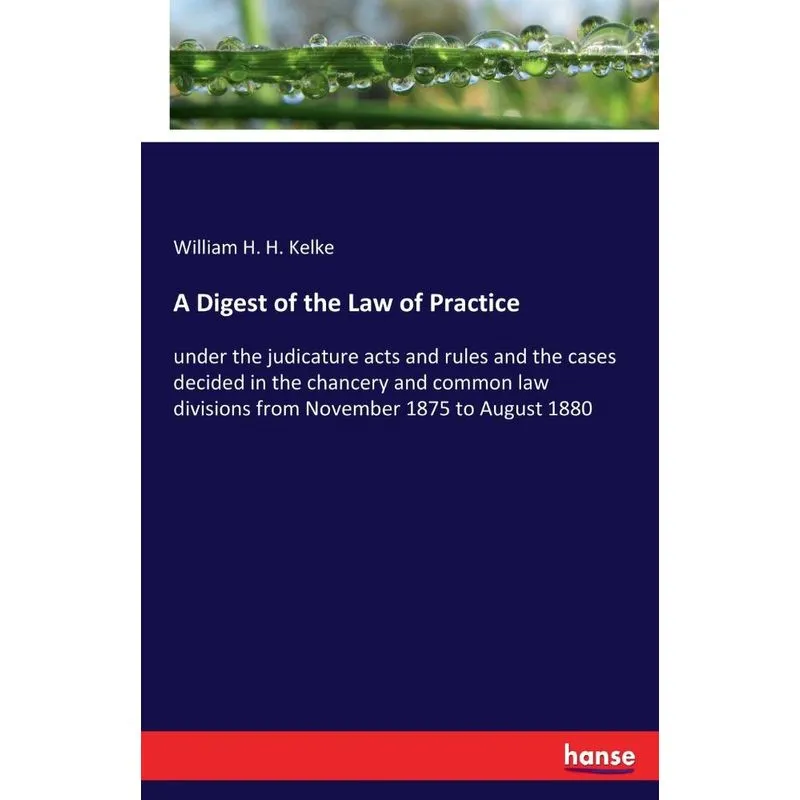 A Digest of the Law of Practice